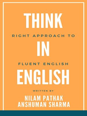 cover image of Think in English- Right Approach to Fluent English
